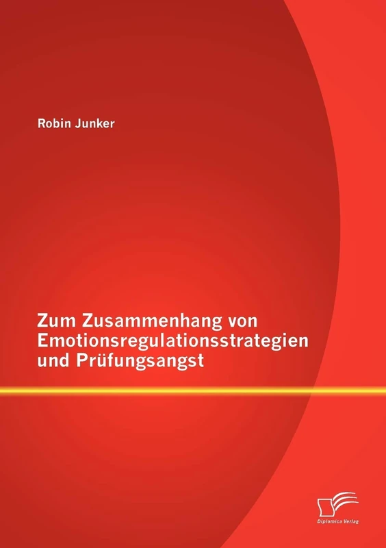 Zum Zusammenhang von Emotionsregulationsstrategien und Prüfungsangst