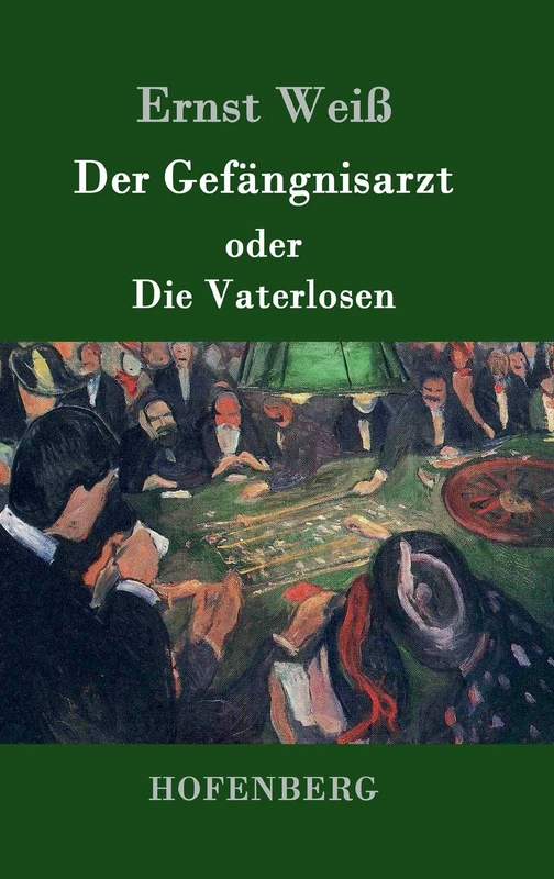 Der Gefängnisarzt oder Die Vaterlosen