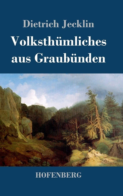 Volksthümliches aus Graubünden