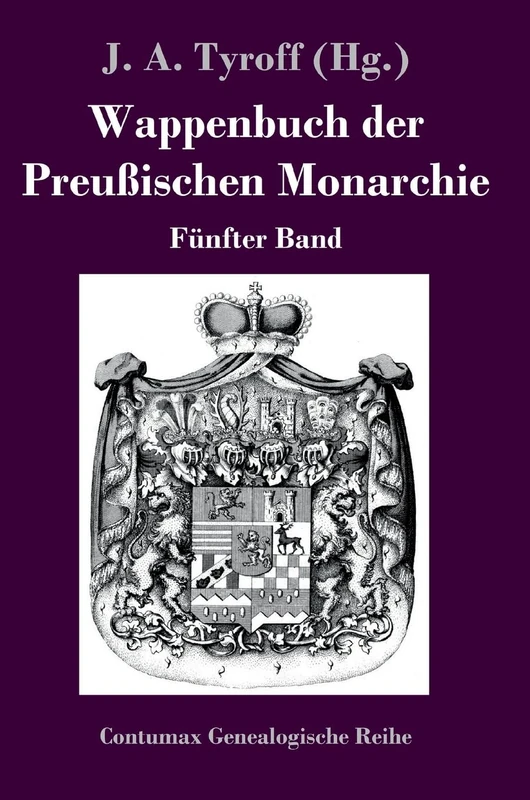 Wappenbuch der Preußischen Monarchie: Fünfter Band - Image 1
