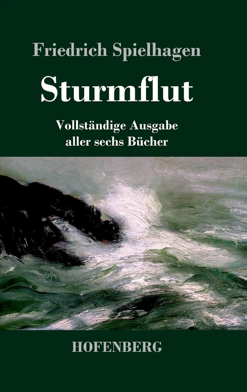Sturmflut: Vollständige Ausgabe aller sechs Bücher