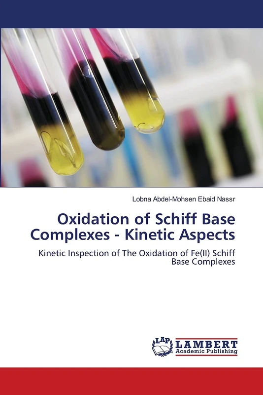 Oxidation of Schiff Base Complexes - Kinetic Aspects: Kinetic Inspection of The Oxidation of Fe(II) Schiff Base Complexes