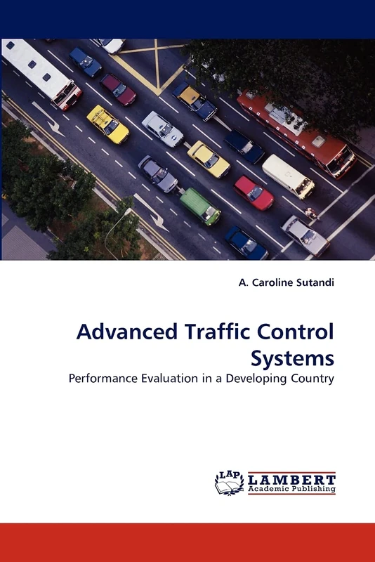 Advanced Traffic Control Systems: Performance Evaluation in a Developing Country