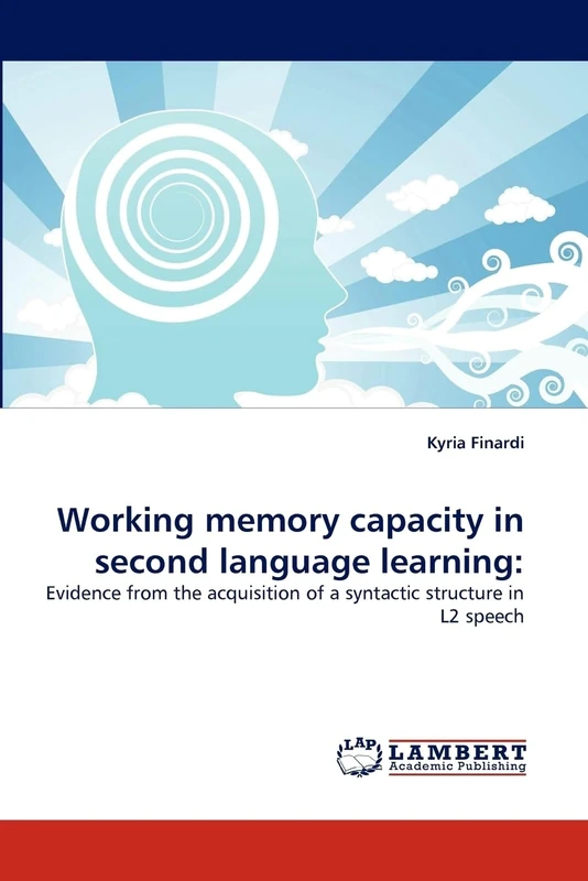 Working memory capacity in second language learning:: Evidence from the acquisition of a syntactic structure in L2 speech - Image 1