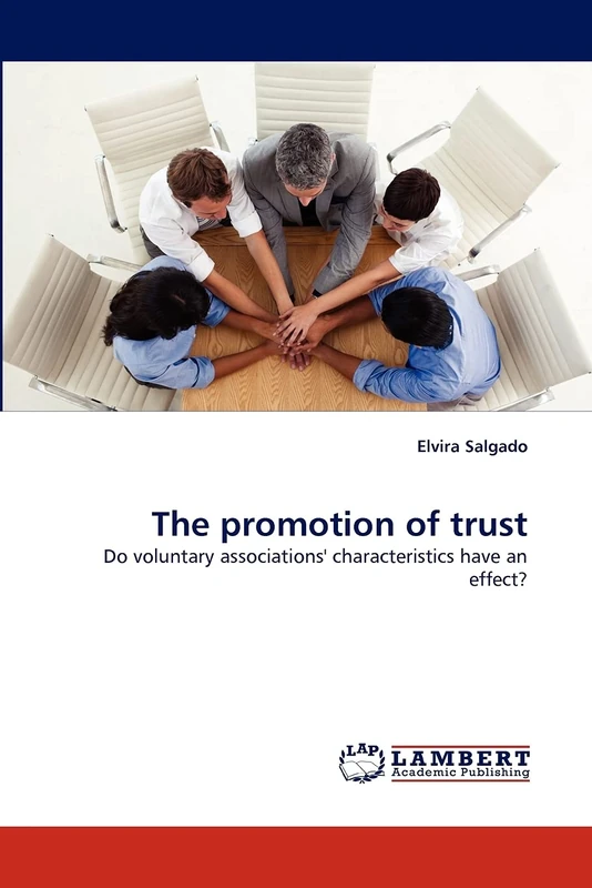 The promotion of trust: Do voluntary associations' characteristics have an effect?