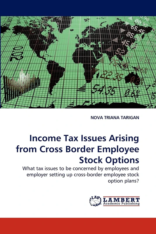 Income Tax Issues Arising from Cross Border Employee Stock Options: What tax issues to be concerned by employees and employer setting up cross-border employee stock option plans? - Image 1