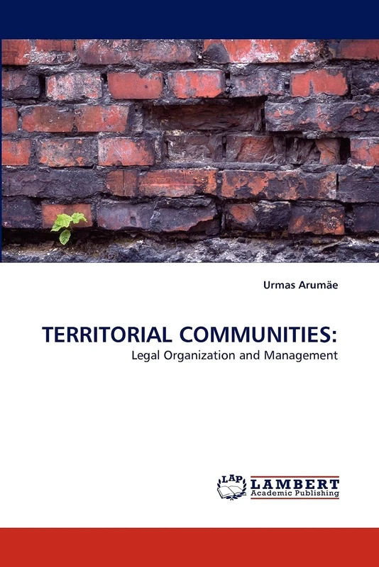 TERRITORIAL COMMUNITIES:: Legal Organization and Management
