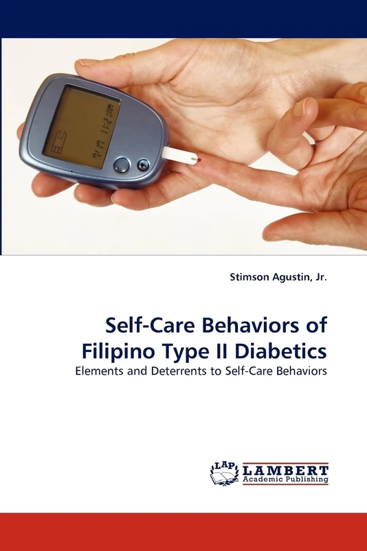 Self-Care Behaviors of Filipino Type II Diabetics: Elements and Deterrents to Self-Care Behaviors