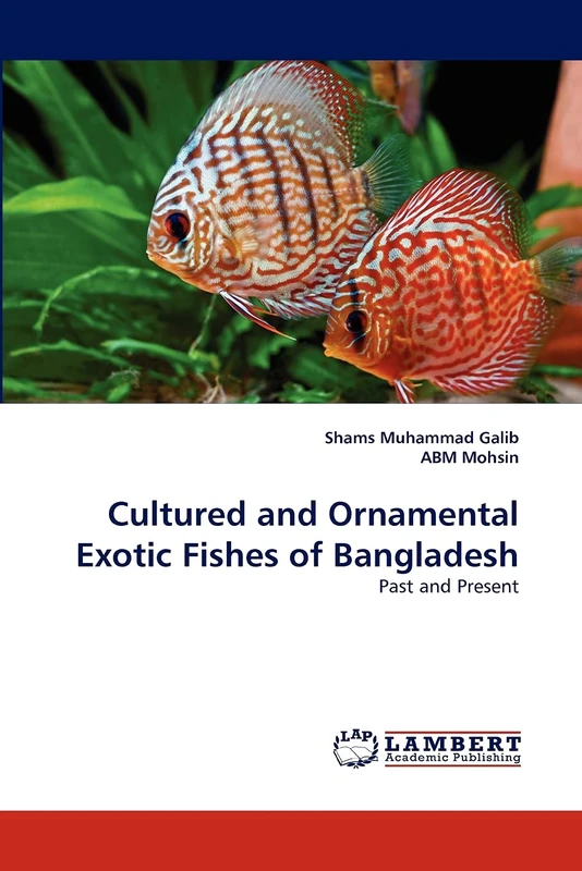 Cultured and Ornamental Exotic Fishes of Bangladesh: Past and Present
