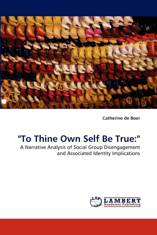 "To Thine Own Self Be True:": A Narrative Analysis of Social Group Disengagement and Associated Identity Implications