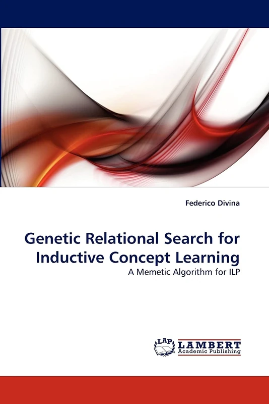 Genetic Relational Search for Inductive Concept Learning: A Memetic Algorithm for ILP