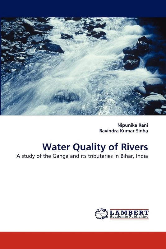 Water Quality of Rivers: A study of the Ganga and its tributaries in Bihar, India