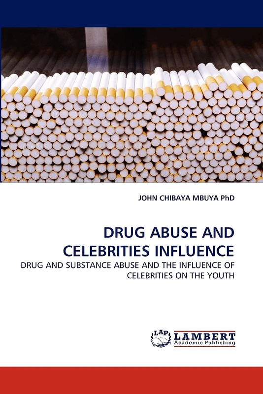DRUG ABUSE AND CELEBRITIES INFLUENCE: DRUG AND SUBSTANCE ABUSE AND THE INFLUENCE OF CELEBRITIES ON THE YOUTH - Image 1