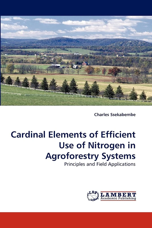 Cardinal Elements of Efficient Use of Nitrogen in Agroforestry Systems: Principles and Field Applications - Image 1