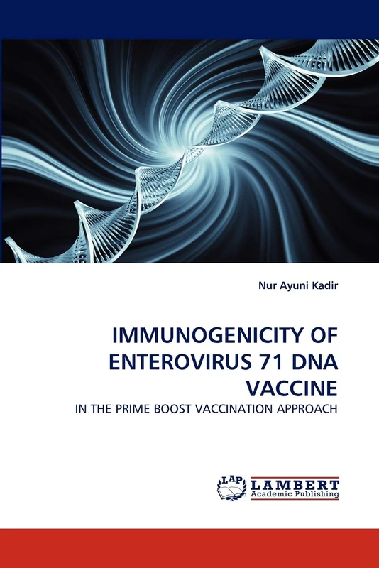 IMMUNOGENICITY OF ENTEROVIRUS 71 DNA VACCINE: IN THE PRIME BOOST VACCINATION APPROACH