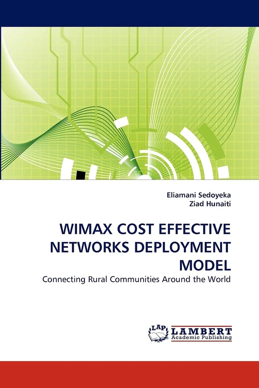 WIMAX COST EFFECTIVE NETWORKS DEPLOYMENT MODEL: Connecting Rural Communities Around the World - Image 1