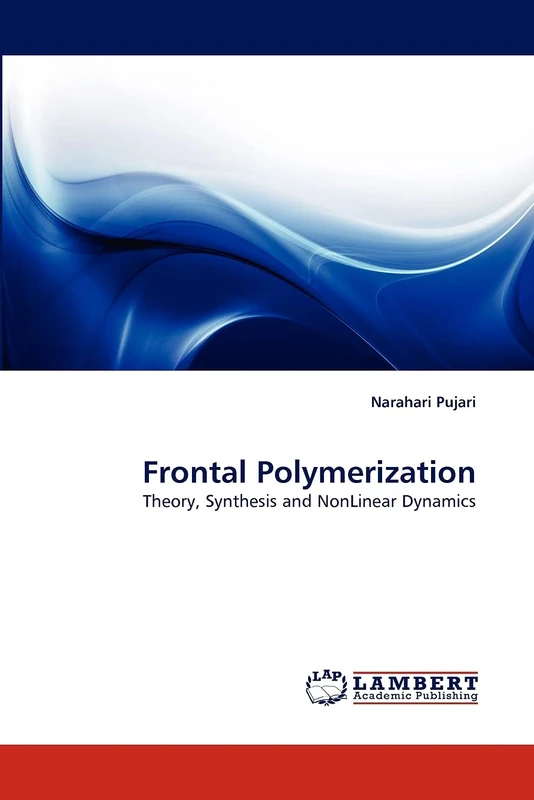 Frontal Polymerization: Theory, Synthesis and NonLinear Dynamics