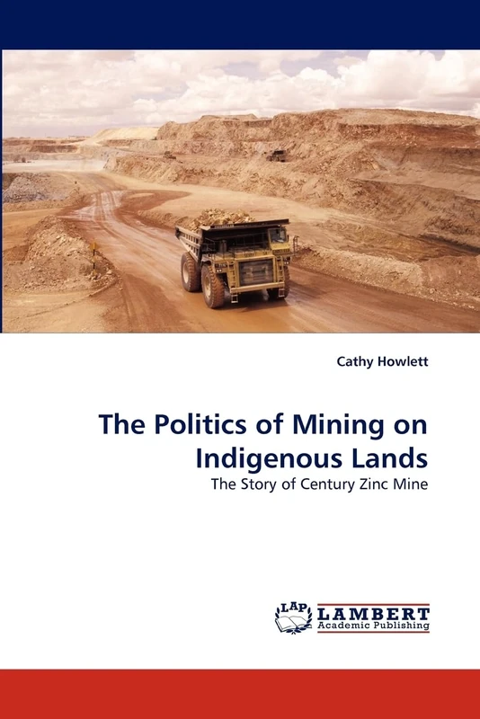 The Politics of Mining on Indigenous Lands: The Story of Century Zinc Mine - Image 1
