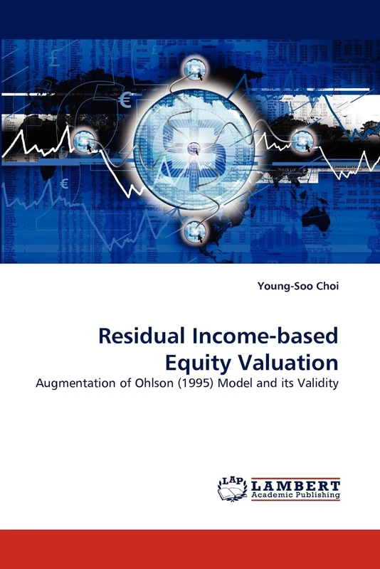 Residual Income-based Equity Valuation: Augmentation of Ohlson (1995) Model and its Validity