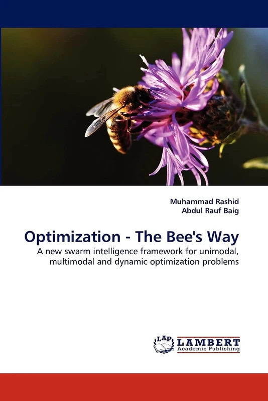 Optimization - The Bee's Way: A new swarm intelligence framework for unimodal, multimodal and dynamic optimization problems - Image 1