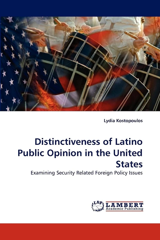 Distinctiveness of Latino Public Opinion in the United States: Examining Security Related Foreign Policy Issues
