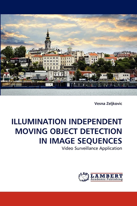 ILLUMINATION INDEPENDENT MOVING OBJECT DETECTION IN IMAGE SEQUENCES: Video Surveillance Application - Image 1