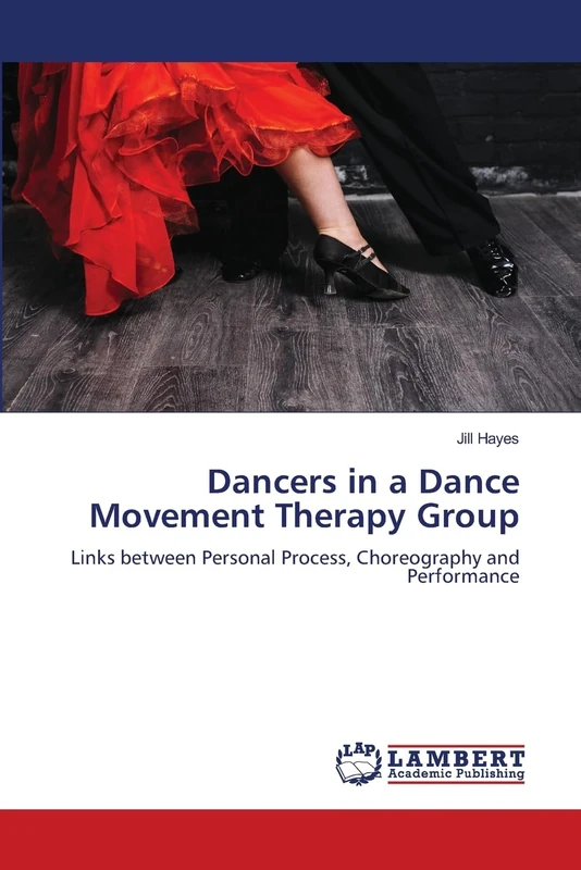 Dancers in a Dance Movement Therapy Group: Links between Personal Process, Choreography and Performance