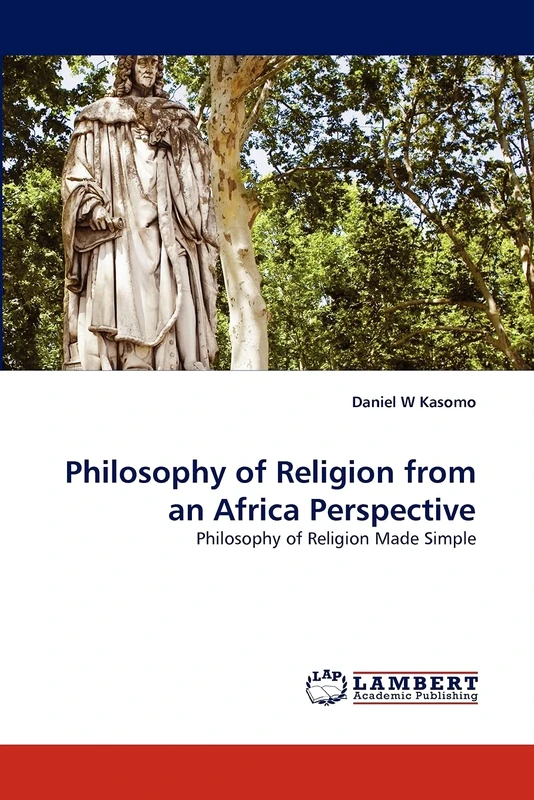 Philosophy of Religion from an Africa Perspective: Philosophy of Religion Made Simple