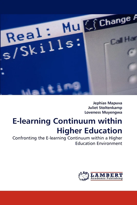 E-learning Continuum within Higher Education: Confronting the E-learning Continuum within a Higher Education Environment