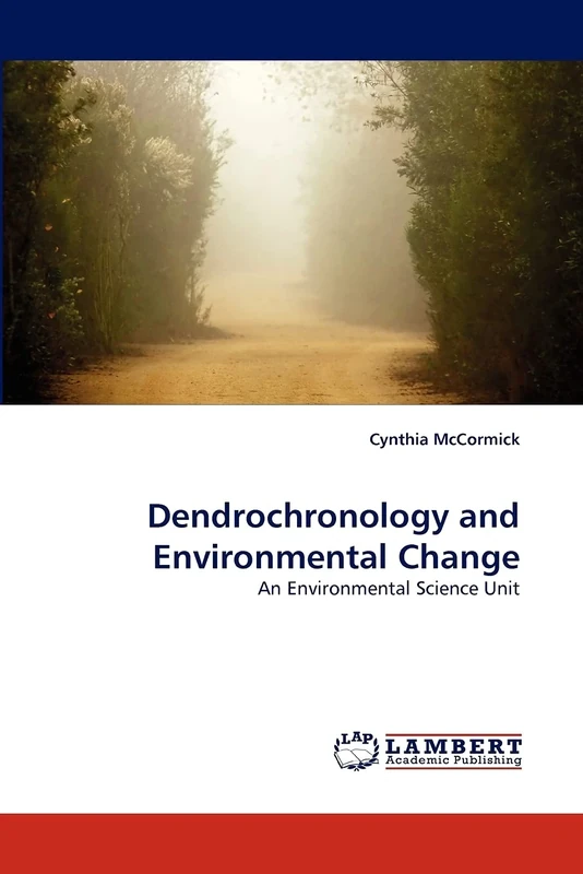 Dendrochronology and Environmental Change: An Environmental Science Unit - Image 1
