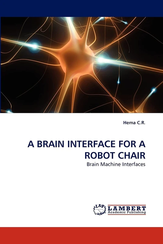 A BRAIN INTERFACE FOR A ROBOT CHAIR: Brain Machine Interfaces
