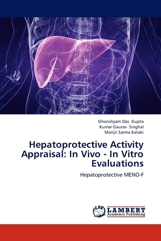 Hepatoprotective Activity Appraisal: In Vivo - In Vitro Evaluations: Hepatoprotective MENO-F