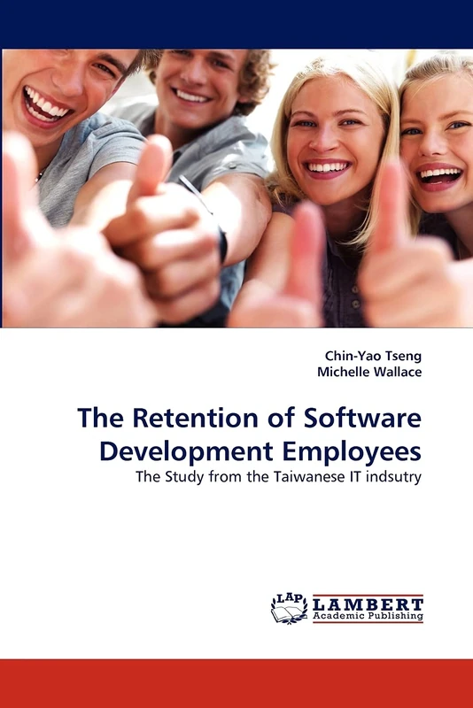 The Retention of Software Development Employees: The Study from the Taiwanese IT indsutry