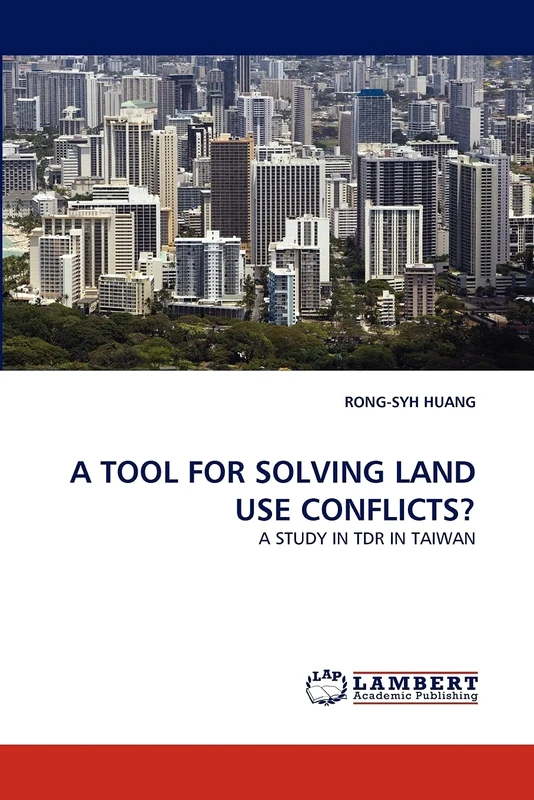 A TOOL FOR SOLVING LAND USE CONFLICTS?: A STUDY IN TDR IN TAIWAN - Image 1