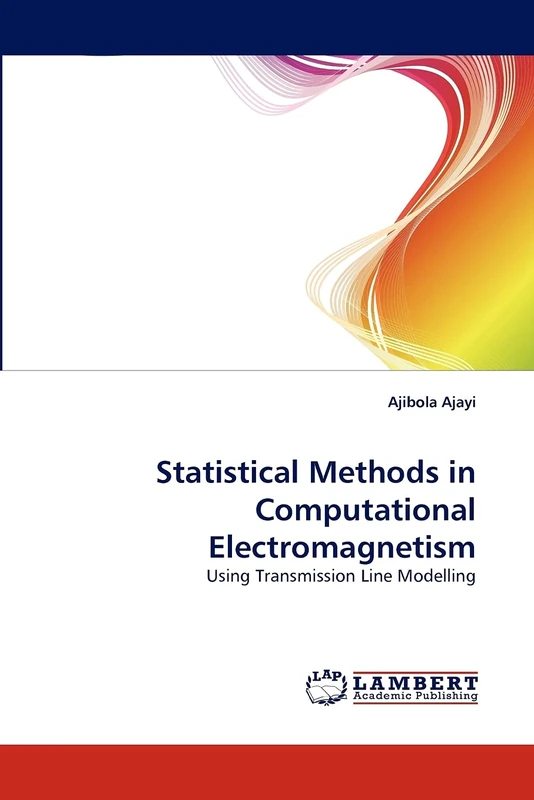 Statistical Methods in Computational Electromagnetism: Using Transmission Line Modelling