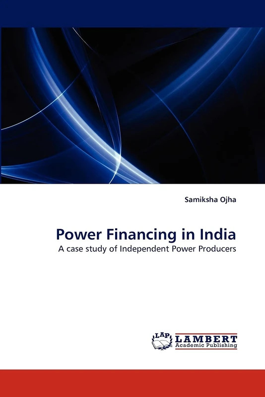 Power Financing in India: A case study of Independent Power Producers