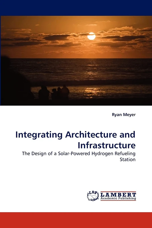 Integrating Architecture and Infrastructure: The Design of a Solar-Powered Hydrogen Refueling Station - Image 1