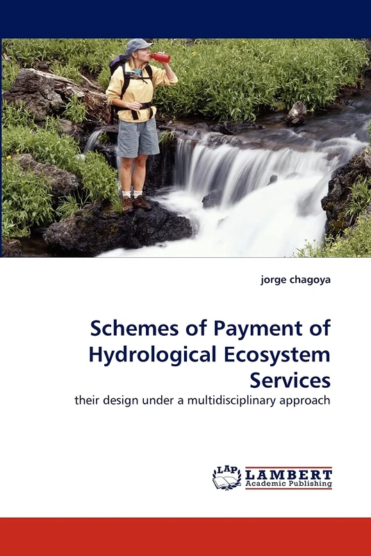 Schemes of Payment of Hydrological Ecosystem Services: their design under a multidisciplinary approach