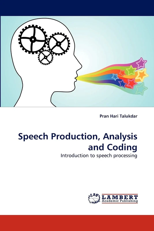 Speech Production, Analysis and Coding: Introduction to speech processing