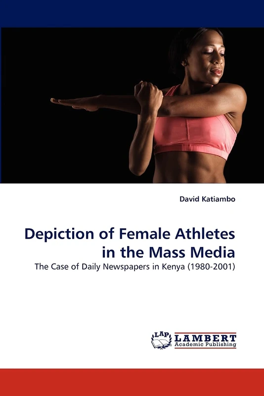 Depiction of Female Athletes in the Mass Media: The Case of Daily Newspapers in Kenya (1980-2001) - Image 1