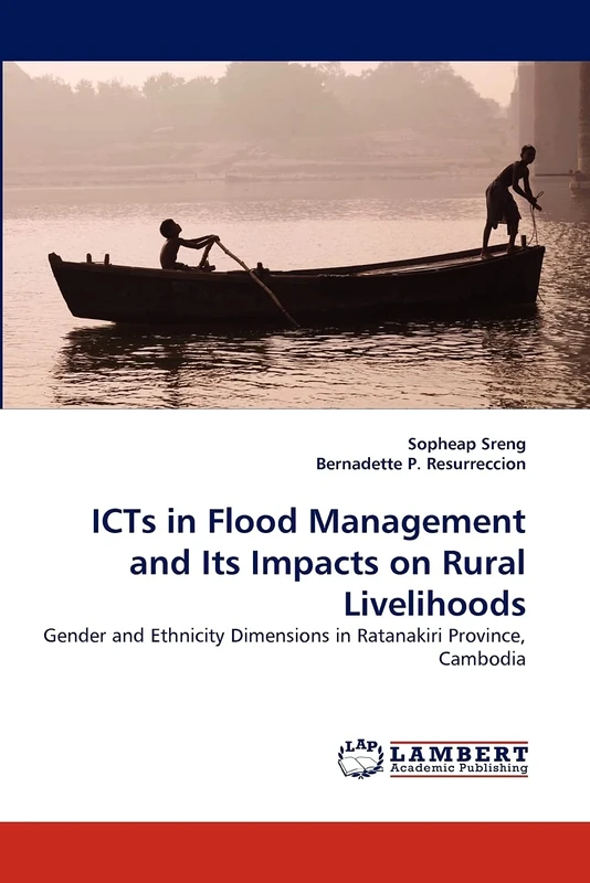 ICTs in Flood Management and Its Impacts on Rural Livelihoods: Gender and Ethnicity Dimensions in Ratanakiri Province, Cambodia