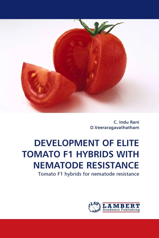 DEVELOPMENT OF ELITE TOMATO F1 HYBRIDS WITH NEMATODE RESISTANCE: Tomato F1 hybrids for nematode resistance
