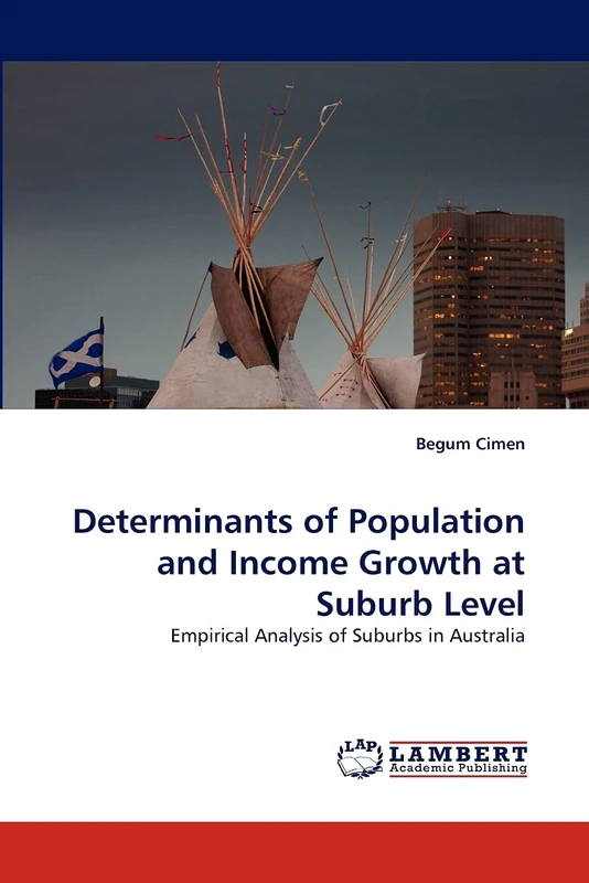 Determinants of Population and Income Growth at Suburb Level: Empirical Analysis of Suburbs in Australia - Image 1