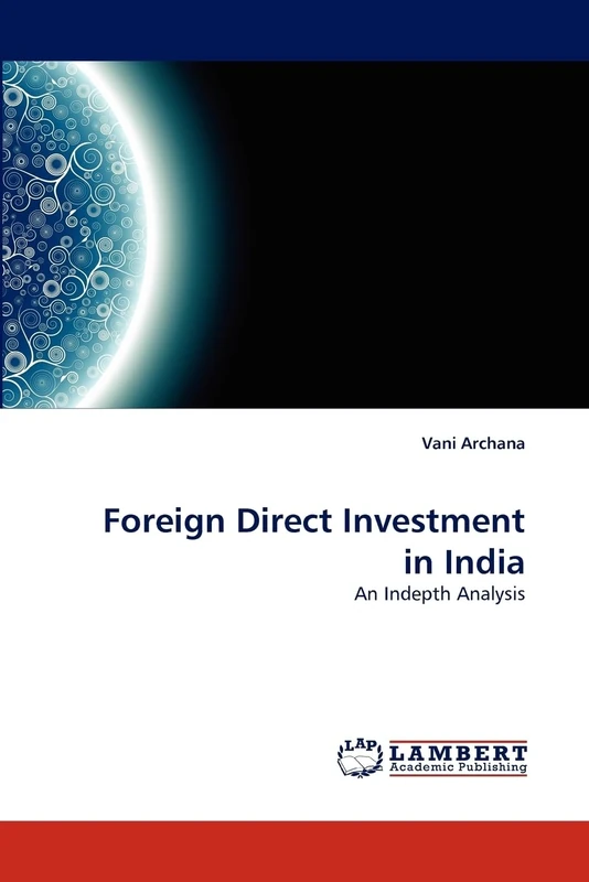 Foreign Direct Investment in India: An Indepth Analysis