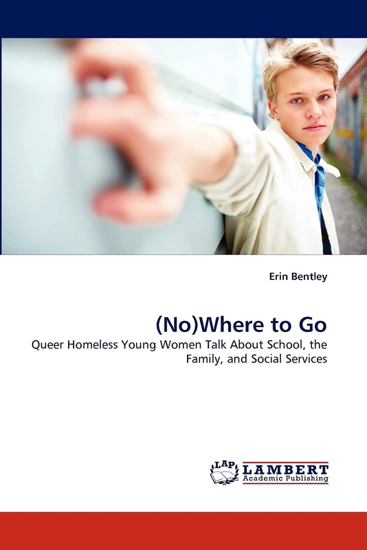 (No)Where to Go: Queer Homeless Young Women Talk About School, the Family, and Social Services - Image 1