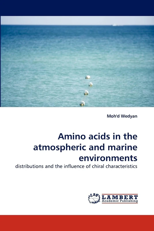 Amino acids in the atmospheric and marine environments: distributions and the influence of chiral characteristics