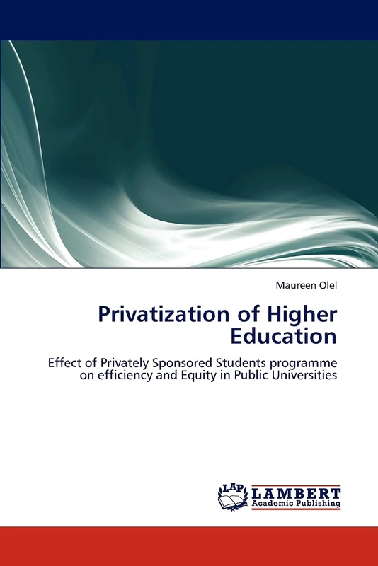 Privatization of Higher Education: Effect of Privately Sponsored Students programme on efficiency and Equity in Public Universities