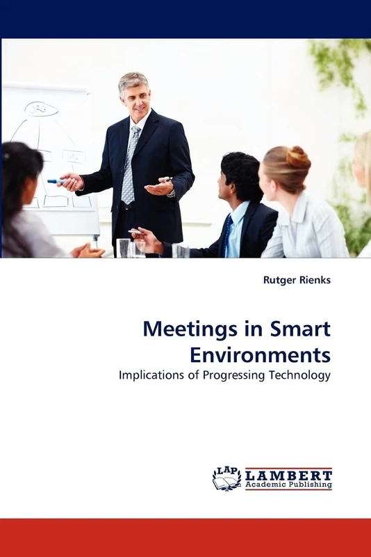 Meetings in Smart Environments: Implications of Progressing Technology - Image 1