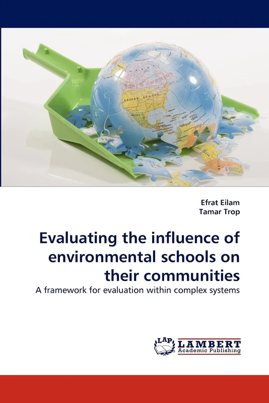 Evaluating the influence of environmental schools on their communities: A framework for evaluation within complex systems