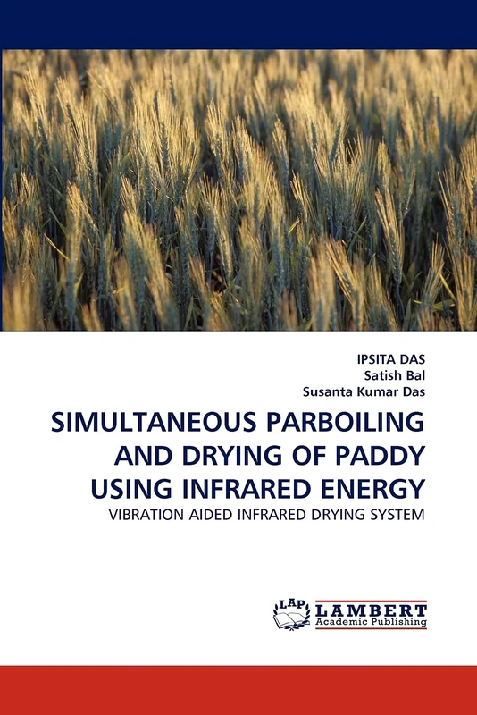 SIMULTANEOUS PARBOILING AND DRYING OF PADDY USING INFRARED ENERGY: VIBRATION AIDED INFRARED DRYING SYSTEM - Image 1